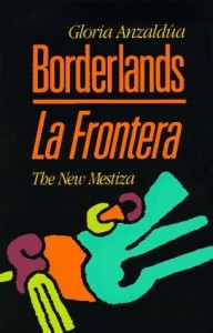 Borderlands_La_Frontera_(Anzaldua_book)
